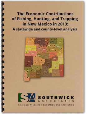 The Economic Contributions of Fishing, Hunting, & Trapping in New Mexico 2013