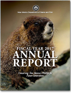 Annual Report - Fiscal Year 2017, New Mexico Department of Game and Fish