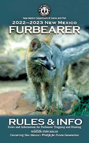 2022-2023 Furbearer Rules and Info regulations proclamation booklet guide (PDF & print) - New Mexico Department Game and Fish