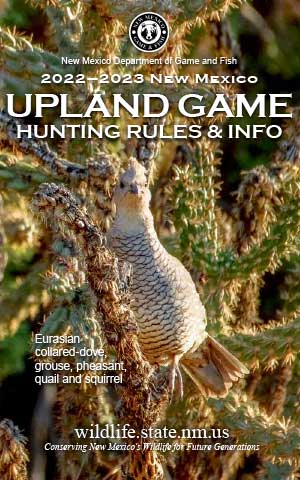 2022-2023 Upland Game Hunting Rules and Info regulations proclamation booklet guide (PDF & print) - New Mexico Department Game and Fish