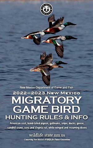 2022-2023 Migratory Game Bird Hunting Rules and Info regulations proclamation booklet guide (PDF & print) - New Mexico Department Game and Fish